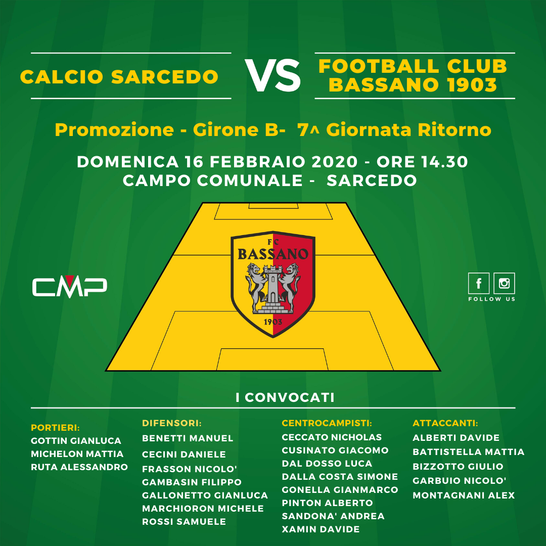 CALCIO SARCEDO- FC BASSANO 1903: I CONVOCATI﻿