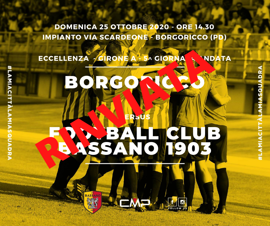  BORGORICCO - FC BASSANO 1903: RINVIATA